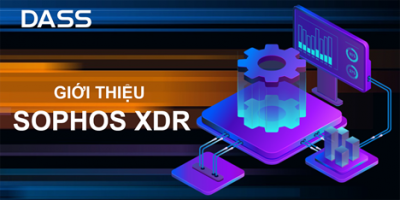 Giới thiệu Sophos XDR và EDR nâng cao